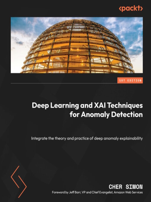 Cover image for Deep Learning and XAI Techniques for Anomaly Detection